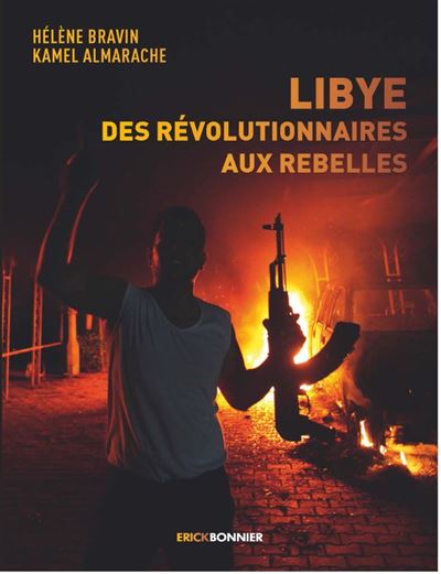 Libye, des révolutionnaires aux rebelles