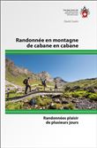 RANDONNEE EN MONTAGNE DE CABANE EN CABANE