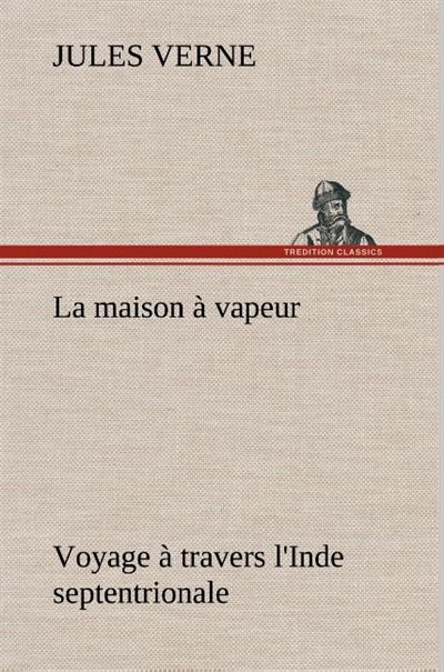 La maison à vapeur