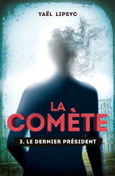 La comete,3:le dernier president