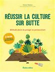 Réussir la culture sur butte