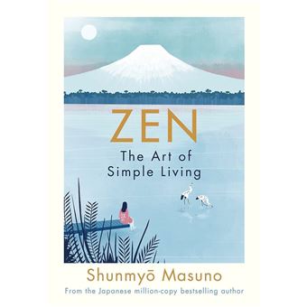 ZEN: THE ART OF SIMPLE LIVING
