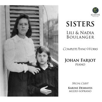 Sisters Complete Piano Works - Lili Boulanger - Nadia Boulanger CD album Achat & prix fnac