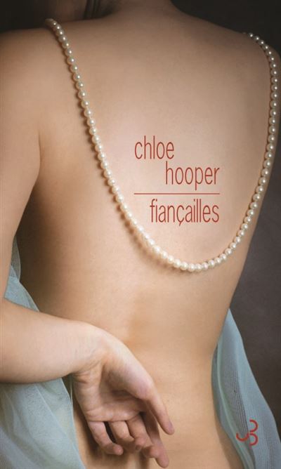 Fiançailles - Chloe Hooper - broché
