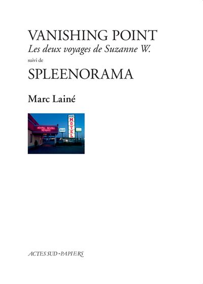 Vanishing point suivi de Spleenorama - Marc Lainé - broché