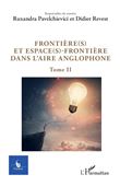 Frontière(s) et espace(s)-frontière dans l'aire anglophone