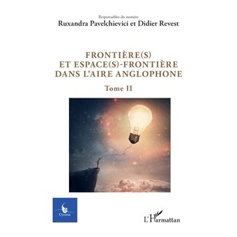 Frontière(s) et espace(s)-frontière dans l'aire anglophone