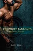 Les ombres fantômes Tome 3 - Les gardiens immortels