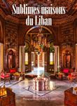 Sublimes Maisons Du Liban