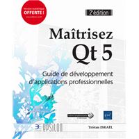 Maîtrisez Qt 5