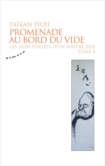 Promenade au bord du vide Les non-pensées d'un maître zen