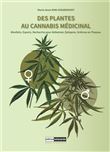 Des plantes au cannabis médicinal - Bienfaits, espoirs, recherche pour Alzheimer, épilepsie, sclérose en plaques