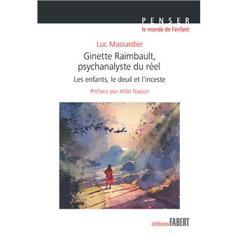 Ginette Rimbault, psychanalyste du réel