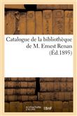 Catalogue de la bibliothèque de M. Ernest Renan
