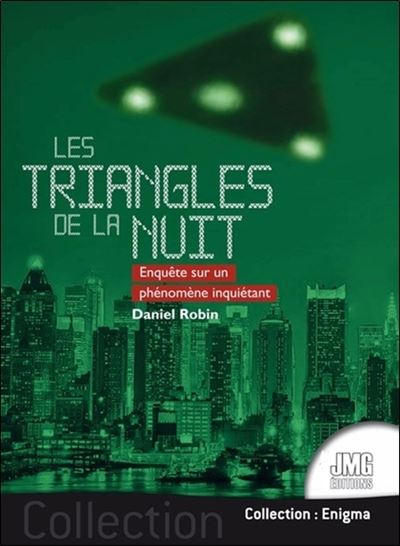 Les triangles de la nuit - Enquête sur un phénomène inquiétant