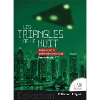 Les triangles de la nuit - Enquête sur un phénomène inquiétant