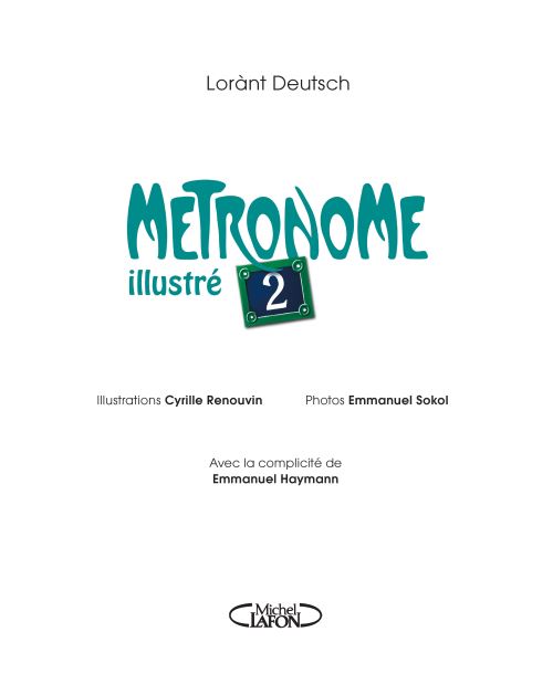 Métronome 2, de Lorant Deutsch – A livre ouvert