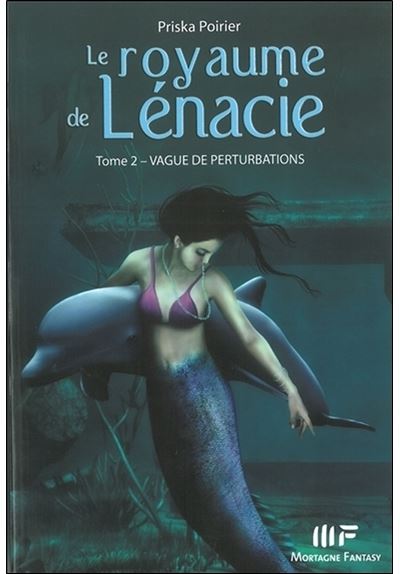 Le royaume de Lénacie T2 : Vague de perturbations - Priska Poirier - broché