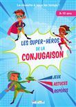 Les super-héros de la conjugaison