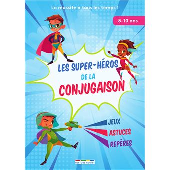 Les super-héros de la conjugaison