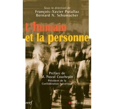 L'Humain et la personne - François-Xavier Putallaz - broché