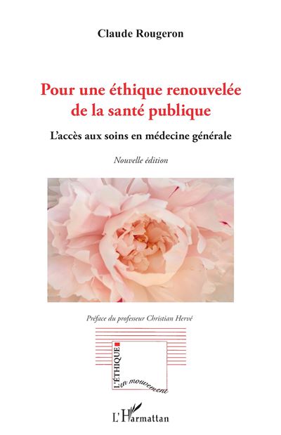 Pour une éthique renouvelée de la Santé publique - Claude Rougeron - broché