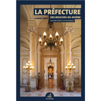 La Préfecture des Bouches-du-Rhône