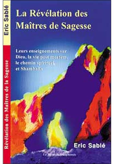 Révélation des Maîtres de Sagesse - Erik Sablé - broché