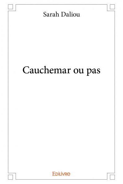 Cauchemar ou pas
