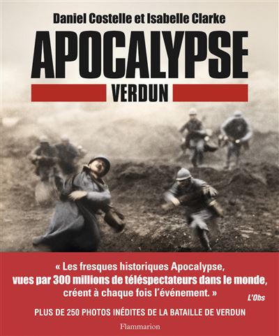Apocalypse Verdun - Daniel Costelle - broché