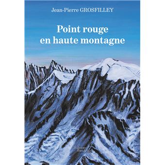 Point rouge en haute montagne