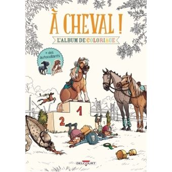 A cheval !À cheval ! - Album de coloriage