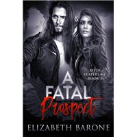 A Fatal Prospect
