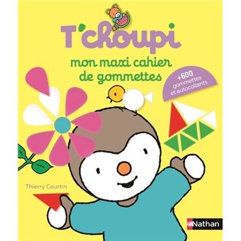 Mon maxi cahier de gommettes T'choupi