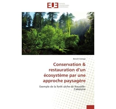Conservation & restauration d un ecosysteme par une approche