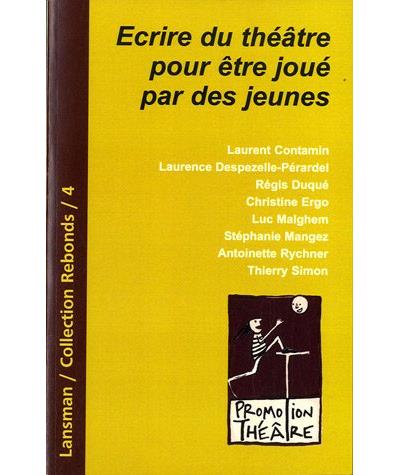 Ecrire du théâtre pour être joué par des jeunes