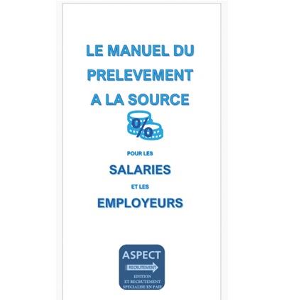 Le manuel du prelevement a la source pour les salaries et le