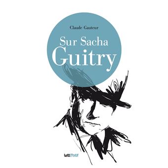Sur Sacha Guitry