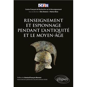 Renseignement et espionnage pendant l'Antiquité et le Moyen-Âge
