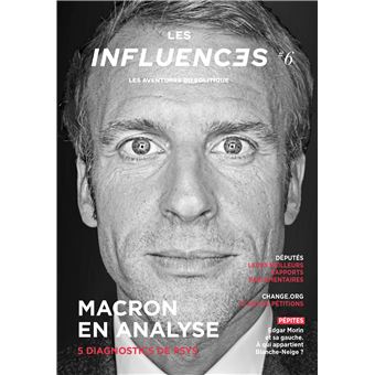 Les Influences, le Mensuel T06 Macron en analyse