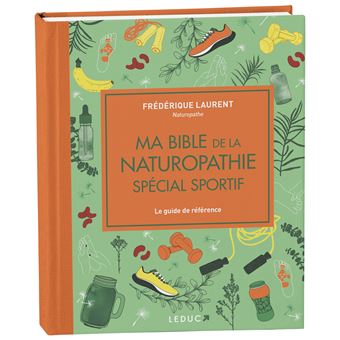 Ma bible de la naturopathie spécial sportif - édition de luxe
