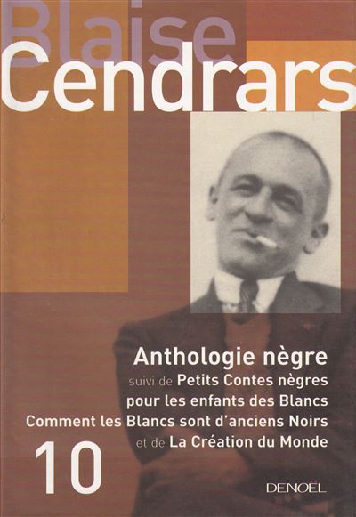 Anthologie nègre/Petits contes nègres pour les enfants des Blancs