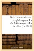 De la monarchie avec les philosophes, les révolutionnaires et les jacobins