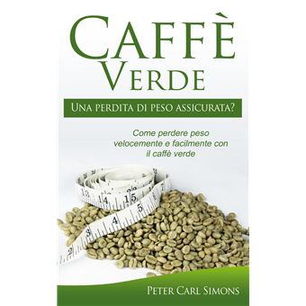 Caffè verde e perdita di peso