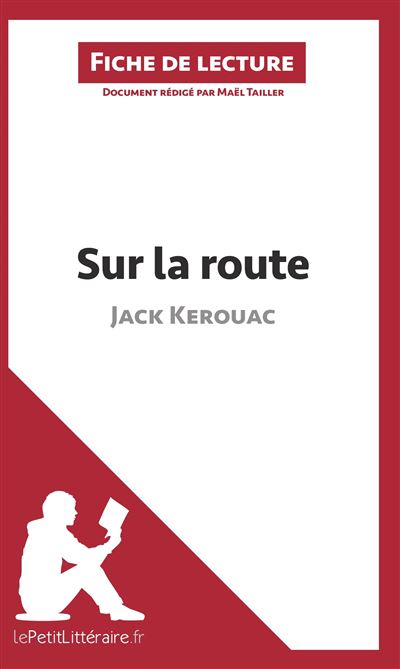 Analyse : Sur la route de Jack Kerouac