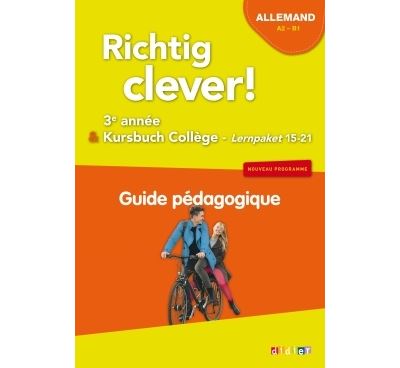 Richtig Clever ! Allemand 3ème année, Kursbuch Collège, Lernpaket 15-21, A2-B1