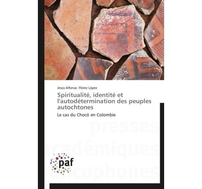 Spiritualité, identité et l'autodétermination des peuples autochtones