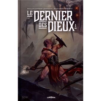 Le Dernier des Dieux tome 1