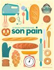 Le grand livre pour faire son pain