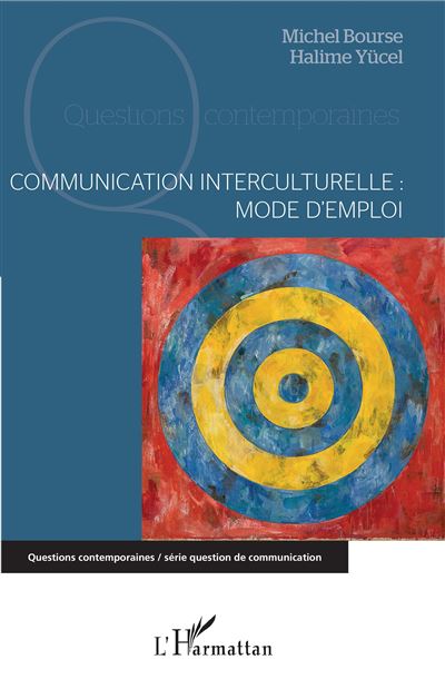 Communication interculturelle : mode d'emploi - Michel Bourse - broché